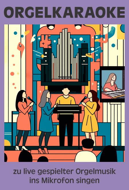 ORGELKARAOKE: zu live gespielter Orgelmusik ins Mikrofon singen